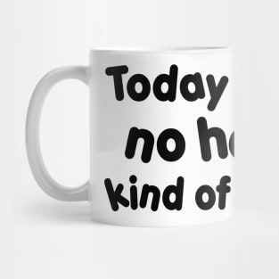 No Hair Day Mug